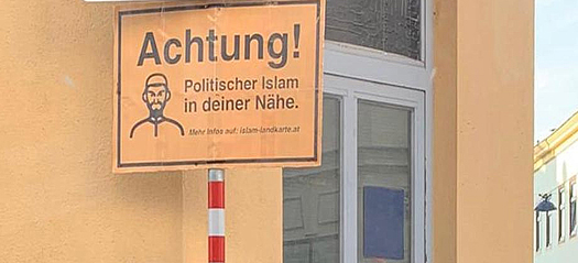 Austria: Islamophobic signs placed close to mosques days after govt launches digital                Islam map