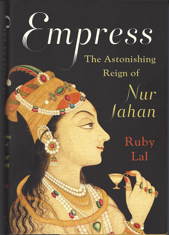 Book Review: New insight into the life of Nur Jahan hitherto neglected