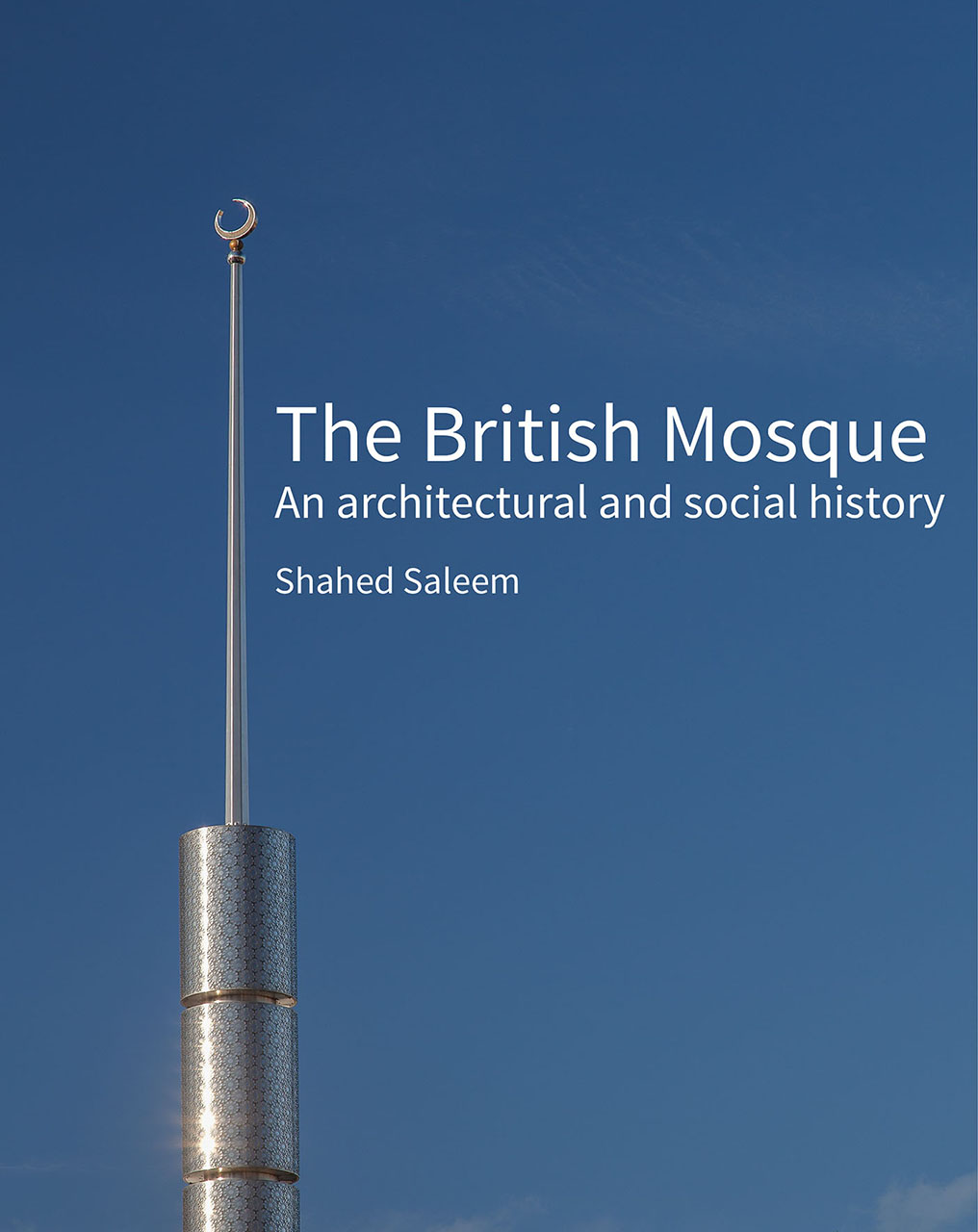 Book Review: History of British mosques and Islamic architecture
